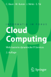 Cloud Computing: Web-basierte dynamische IT-Services. Springer (2011). 2.Auflage. ISBN: 978-3-642-18435-2