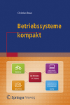 Betriebssysteme kompakt. Springer Vieweg (2017). 1.Auflage. ISBN: 978-3-662-53142-6