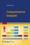 Computernetze kompakt. Springer Vieweg (2012). 1.Auflage. ISBN: 978-3-642-28987-3