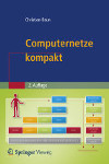 Computernetze kompakt. Springer Vieweg (2013). 2.Auflage. ISBN: 978-3-642-41652-1