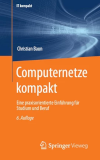 Computernetze kompakt. Springer Vieweg (2018). 6.Auflage. ISBN: 978-3-662-65362-3